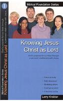 Knowing Jesus Christ as Lord