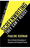 Screenwriting They Can't Resist