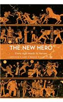 The New Hero, Volume 1: Every Age Needs Its Heroes