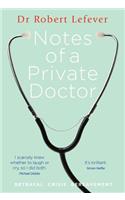 Notes of a Private Doctor