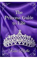 The Princess Guide to Life