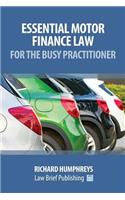 Essential Motor Finance Law for the Busy Practitioner