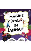 Imagine Me In Jannah!