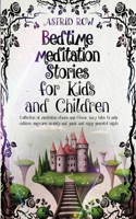 Bedtime Meditation Stories for Kids and Children