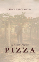 Story About Pizza