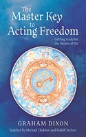 The Master Key to Acting Freedom