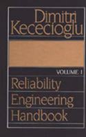 Reliability Engineering Handbook: v. 1