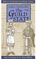 The Guild State: Its Principles and Possibilities