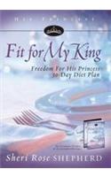 Fit for My King