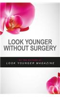 Look Younger without Surgery