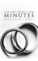 Can You Spare A Few Minutes?