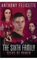 The Sixth Family Seeds Of Power