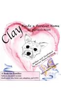 Clay Finds a Forever Home
