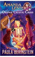 Amanda Lester and the Orange Crystal Crisis