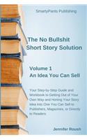 The No Bullshit Short Story Solution