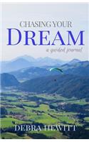 Chasing Your Dream