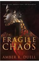 Fragile Chaos