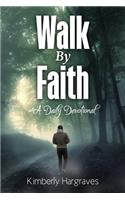 Walk By Faith