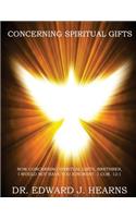 Concerning Spiritual Gifts