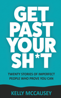 Get Past Your Sh*t