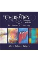 Co-Creation Partnering with God