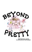 Beyond Pretty