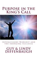 Purpose in the King's Call