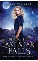 Before The Last Star Falls: Book 1