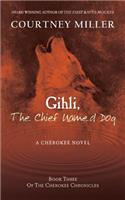 Gihli, The Chief Named Dog