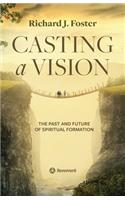 Casting a Vision