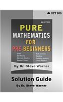 Pure Mathematics for Pre-Beginners - Solution Guide