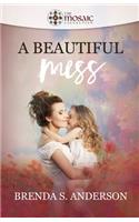Beautiful Mess