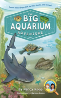Big Aquarium Adventure: Learn About Frogs, Fish, Turtles, Sharks, and Skates!