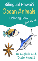 Bilingual Hawai&#699;i Ocean Animals Coloring Book for Kids!