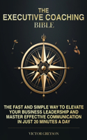 Executive Coaching Bible