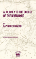 Journey to the Source of the River Oxus