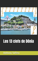 Les 13 clefs de Dénia