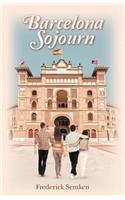 Barcelona Sojourn