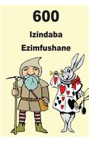 600 Izindaba Ezimfushane