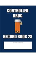 Controlled Drug Record Book 2S