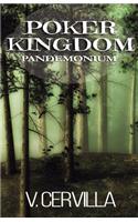Poker Kingdom II. Pandemonium: (2 Poker Kingdom)