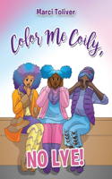 Color Me Coily, NO LYE