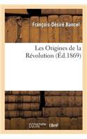 Les Origines de la Révolution