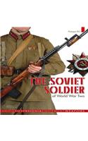 The Soviet Soldier 1941 - 1945
