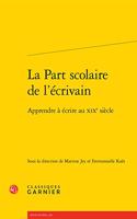 La Part Scolaire de l'Ecrivain