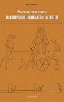 Pharaons Heretiques
