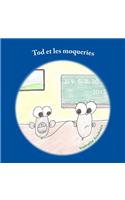 Tod et les moqueries