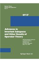 Advances in Invariant Subspaces and Other Results of Operator Theory