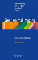 Small Animal Imaging: Basics and Practical Guide