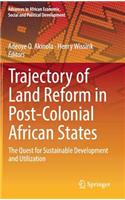 Trajectory of Land Reform in Post-Colonial African States